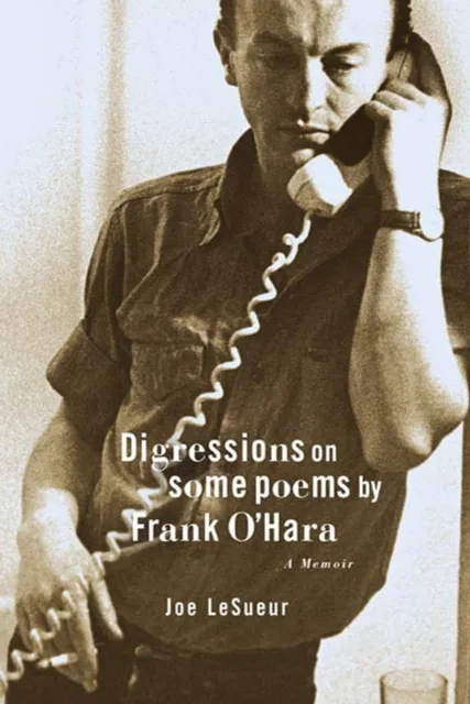 Digressions on Some Poems by Frank O'Hara
