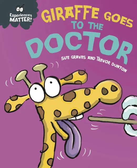 Giraffe Goes to the Doctor