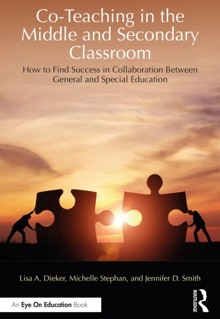 Co-Teaching in the Middle and Secondary Classroom