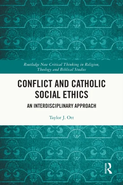 Conflict and Catholic Social Ethics