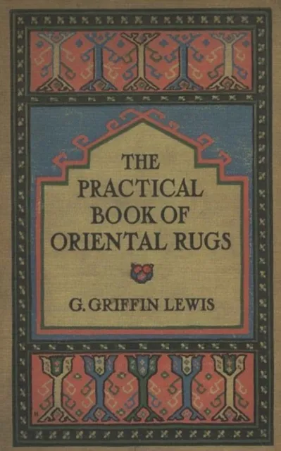 Practical Book of Oriental Rugs