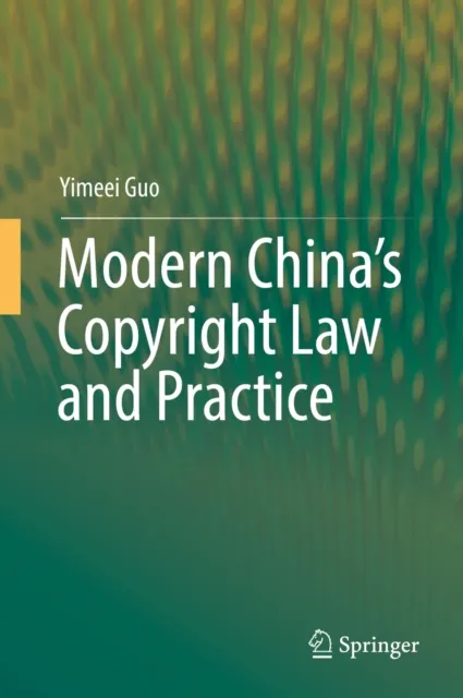 Modern China's Copyright Law and Practice