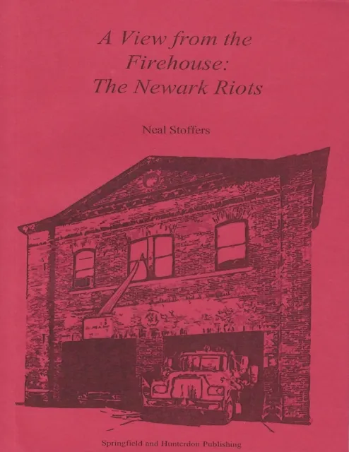 Newark Riots - A View from the Firehouse