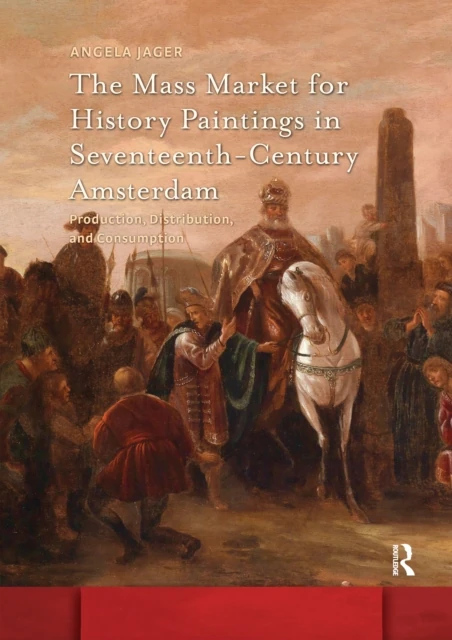 Mass Market for History Paintings in Seventeenth-Century Amsterdam