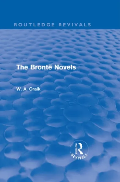 Bronte Novels (Routledge Revivals)