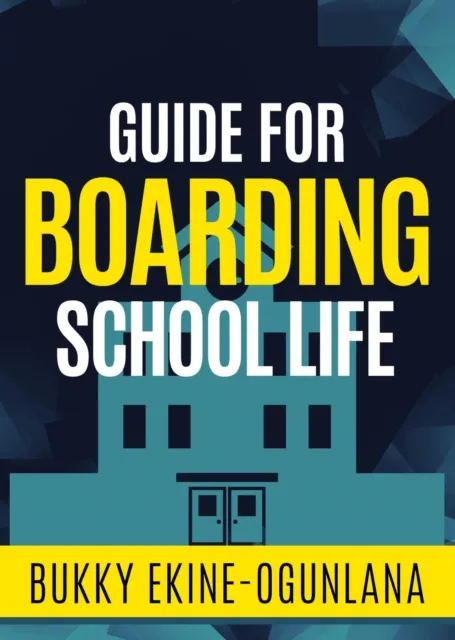 Guide for Boarding School  Life