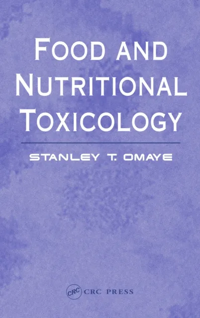 Food and Nutritional Toxicology