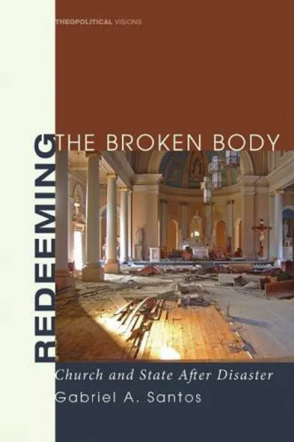 Redeeming the Broken Body
