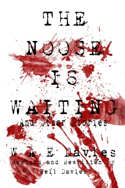 Noose Is Waiting And Other Stories