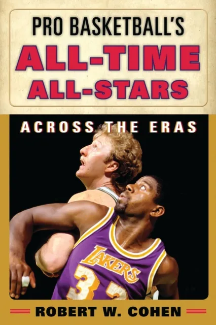 Pro Basketball's All-Time All-Stars