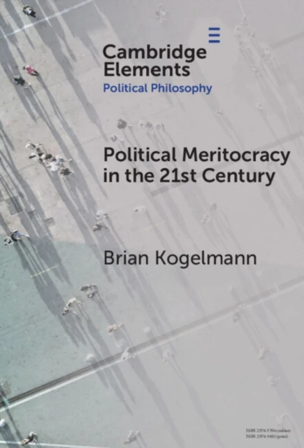 Political Meritocracy in the 21st Century