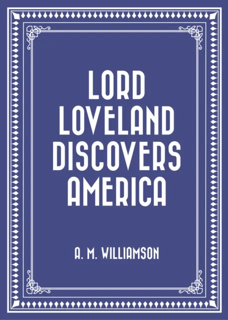Lord Loveland Discovers America