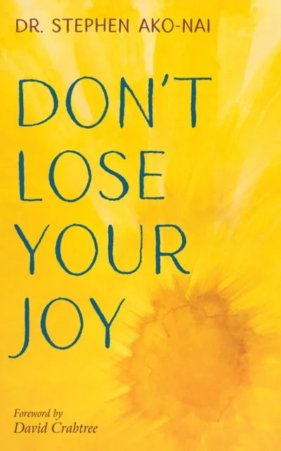 Don't Lose Your Joy