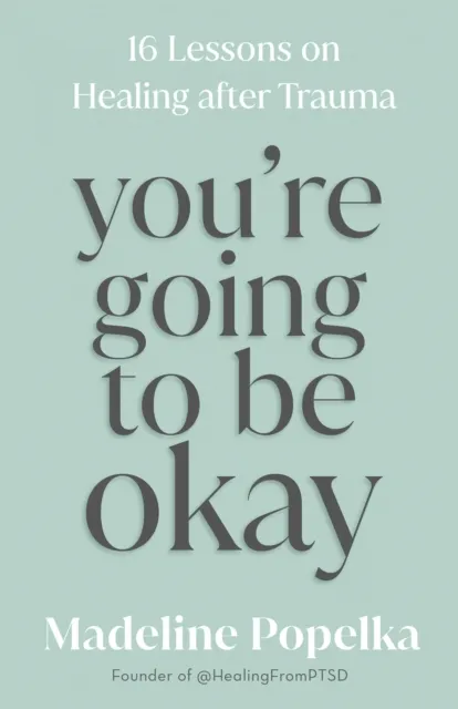 You're Going to Be Okay
