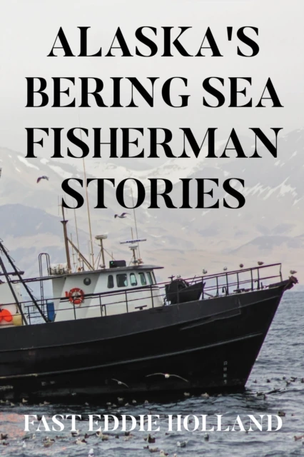 Alaska's Bering Sea Fisherman Stories