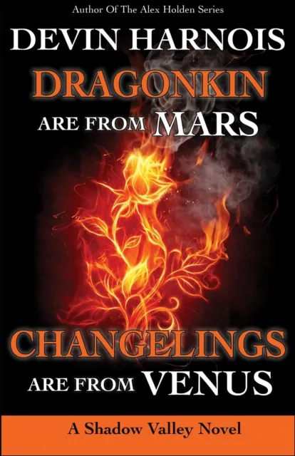 Dragonkin Are from Mars, Changelings Are from Venus