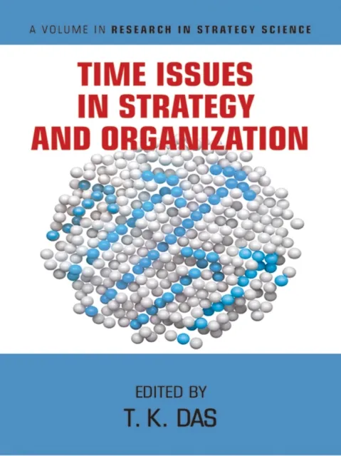 Time Issues in Strategy and Organization
