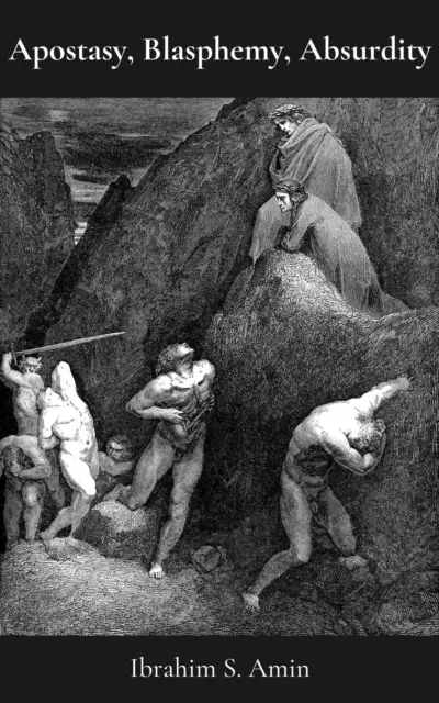 Apostasy, Blasphemy, Absurdity: A Poetry Chapbook