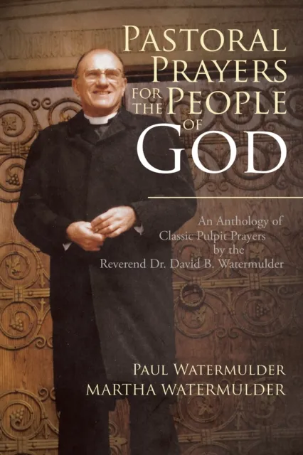 Pastoral Prayers for the People of God