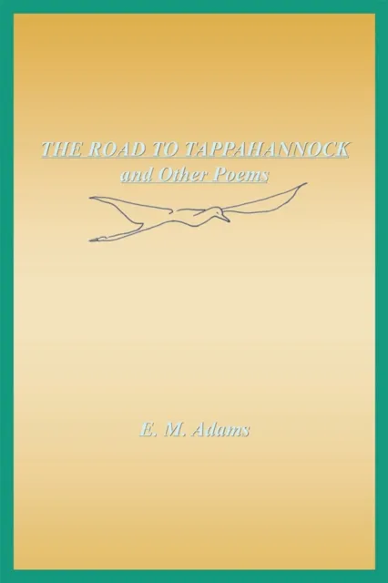 Road to Tappahannock and Other Poems