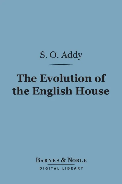Evolution of the English House (Barnes & Noble Digital Library)