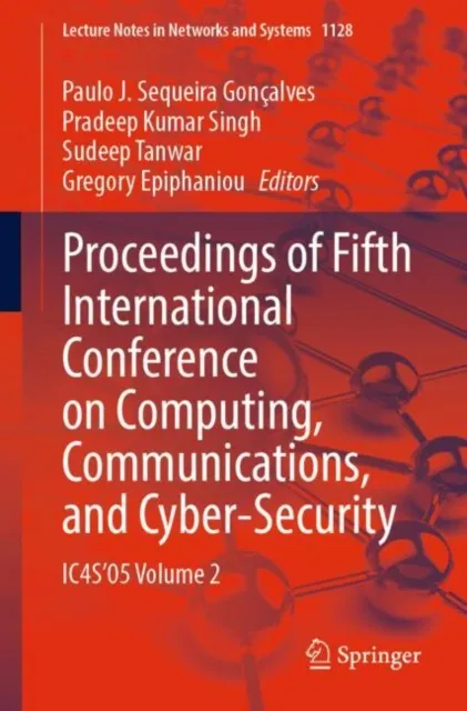 Proceedings of Fifth International Conference on Computing, Communications, and Cyber-Security