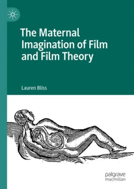 Maternal Imagination of Film and Film Theory