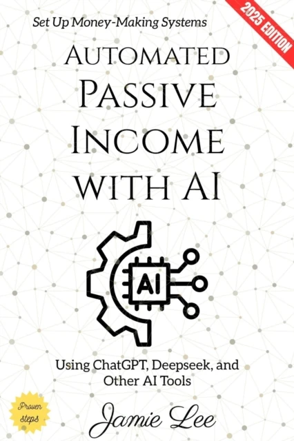 Automated Passive Income with AI: