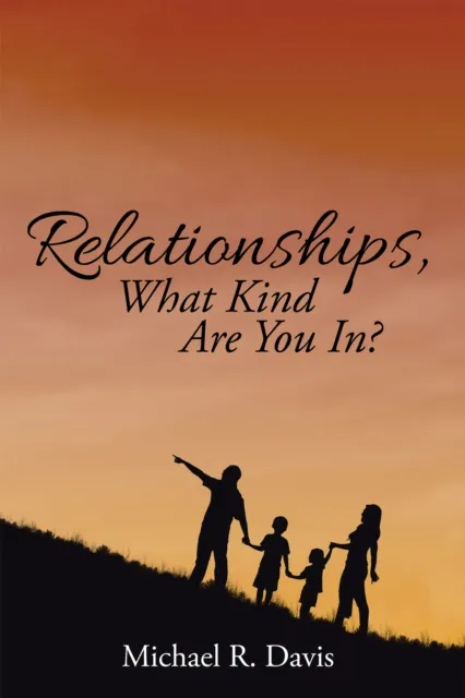 Relationships, What Kind Are You In?