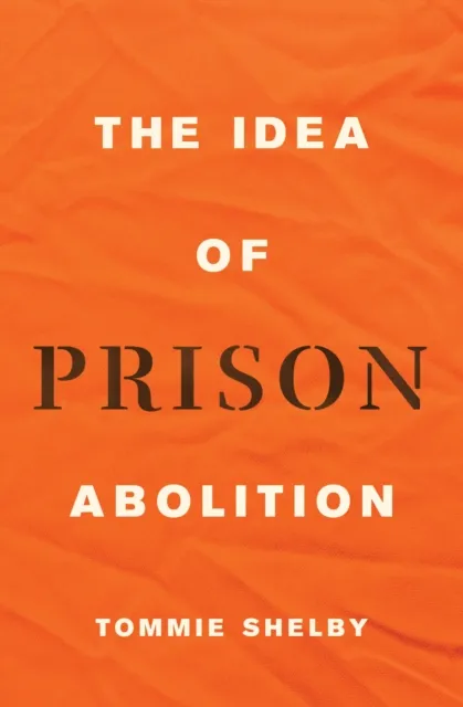 Idea of Prison Abolition