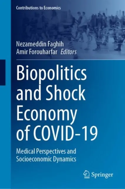 Biopolitics and Shock Economy of COVID-19