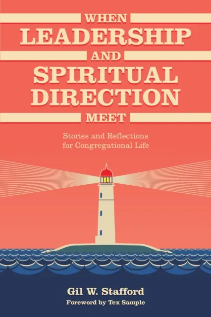 When Leadership and Spiritual Direction Meet