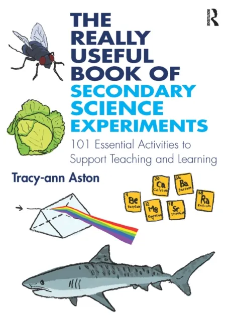 Really Useful Book of Secondary Science Experiments