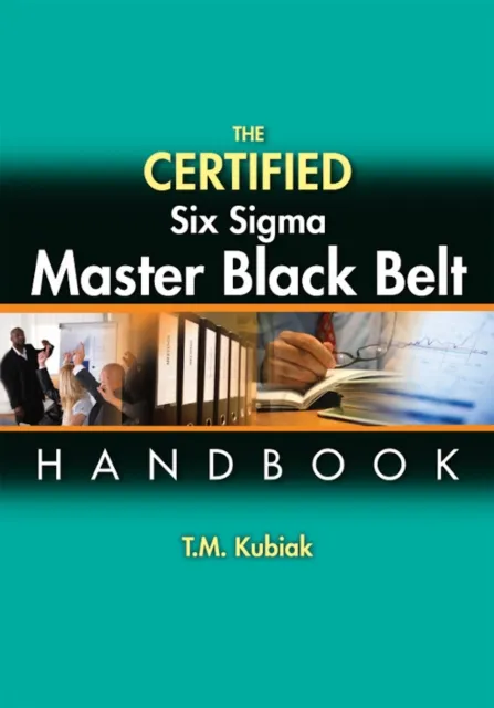Certified Six Sigma Master Black Belt Handbook