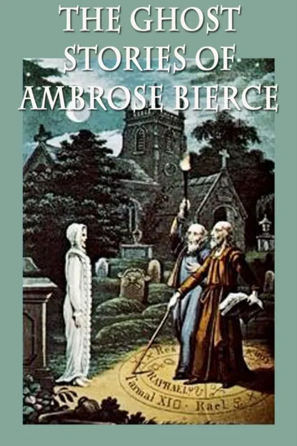 Ghost Stories of Ambrose Bierce