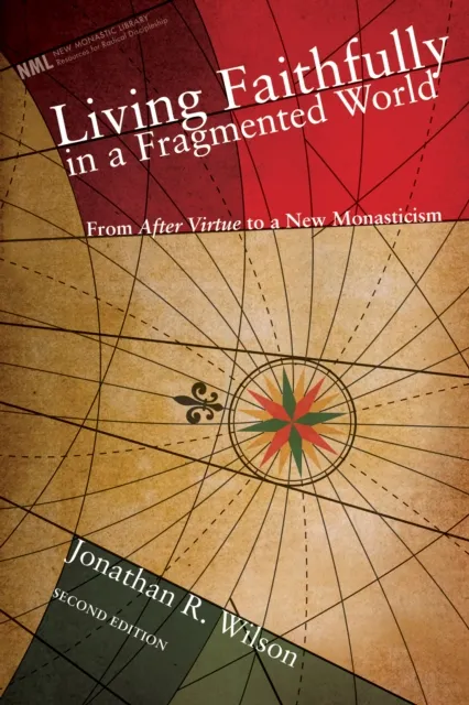 Living Faithfully in a Fragmented World, Second Edition