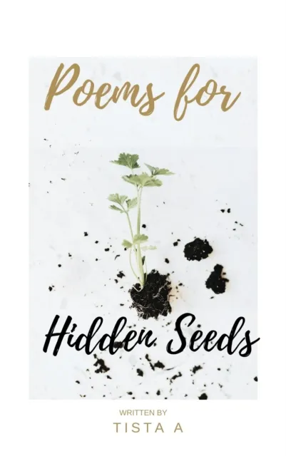 Poems for Hidden Seeds