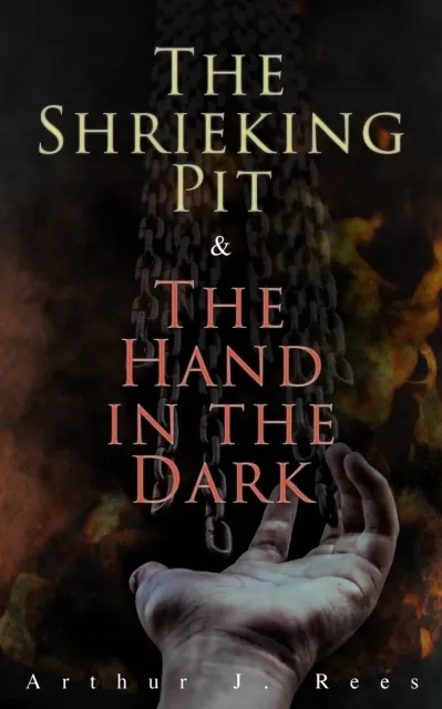 Shrieking Pit & The Hand in the Dark