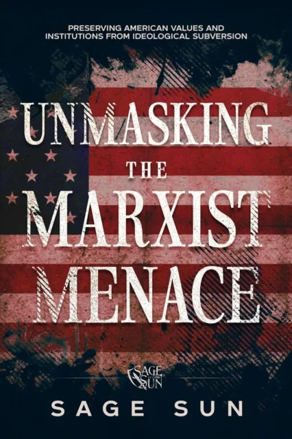 Unmasking the Marxist Menace