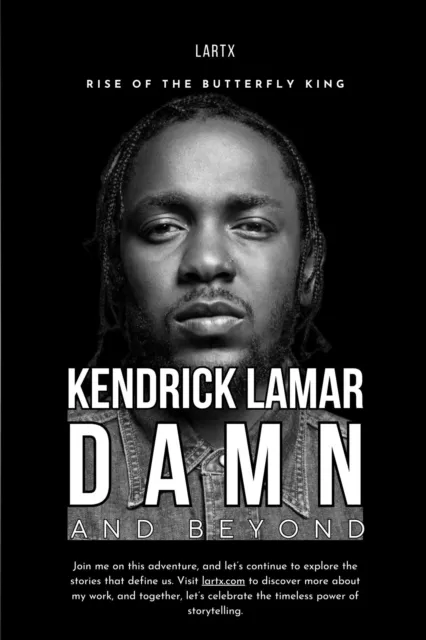 Kendrick Lamar: DAMN. and Beyond