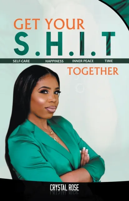 Get Your S.H.I.T. Together