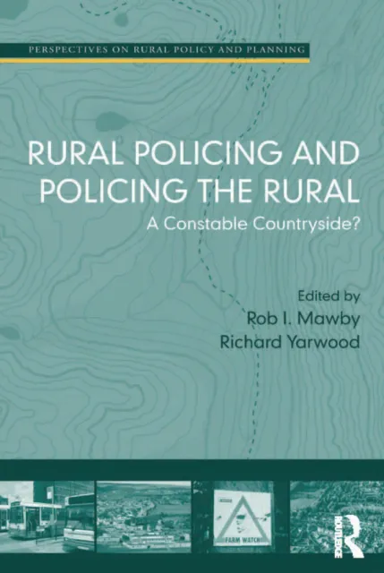 Rural Policing and Policing the Rural
