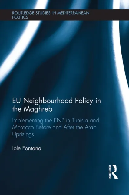 EU Neighbourhood Policy in the Maghreb