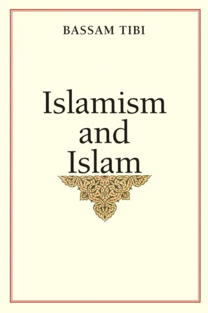 Islamism and Islam