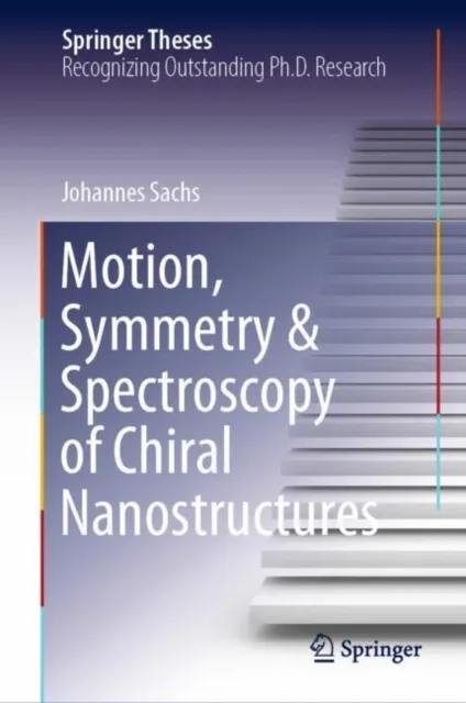 Motion, Symmetry & Spectroscopy of Chiral Nanostructures