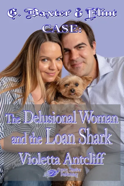 G. Baxter & Flint Case: The Delusional Woman and the Loan Shark