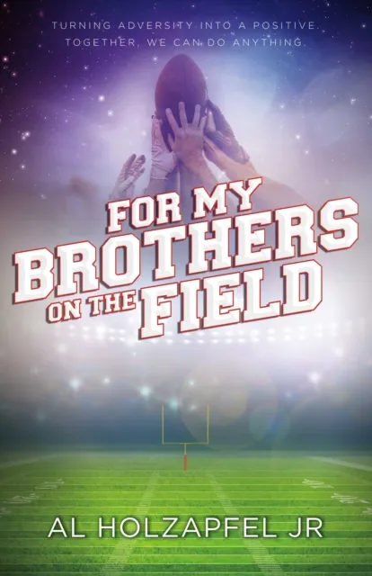 For my Brothers on the Field