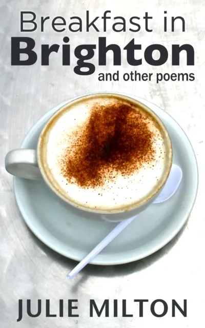 Breakfast in Brighton and Other Poems