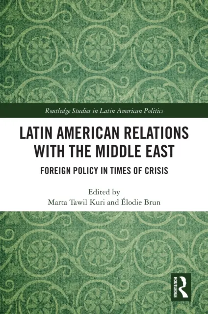 Latin American Relations with the Middle East