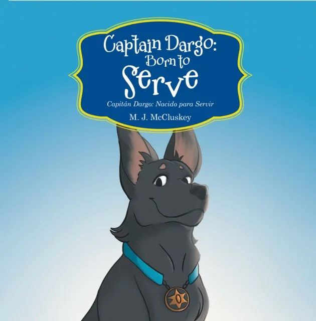 Captain Dargo: Born to Serve